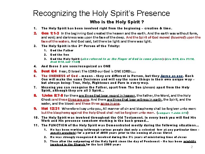 Recognizing the Holy Spirit’s Presence Who is the Holy Spirit ? 1. The Holy