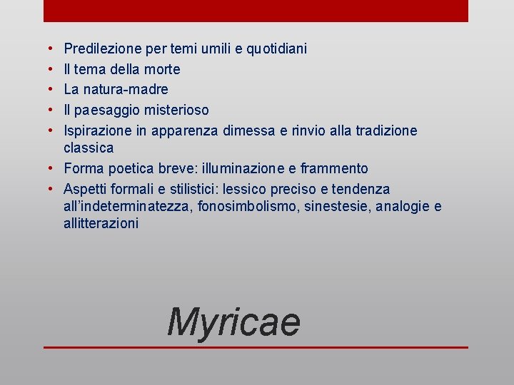 • • • Predilezione per temi umili e quotidiani Il tema della morte • • • Predilezione per temi umili e quotidiani Il tema della morte