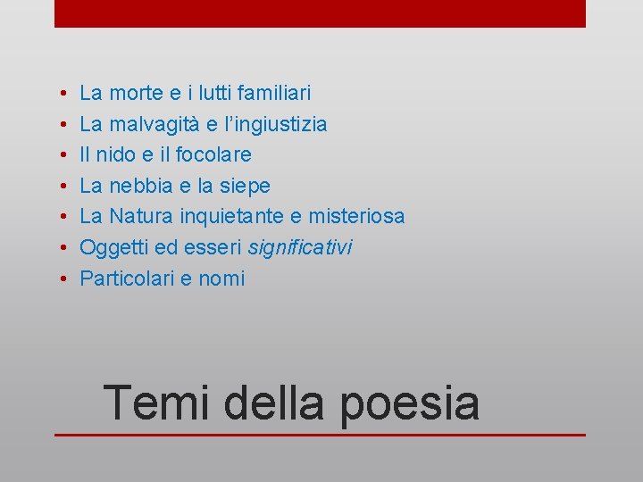 • • La morte e i lutti familiari La malvagità e l’ingiustizia Il • • La morte e i lutti familiari La malvagità e l’ingiustizia Il