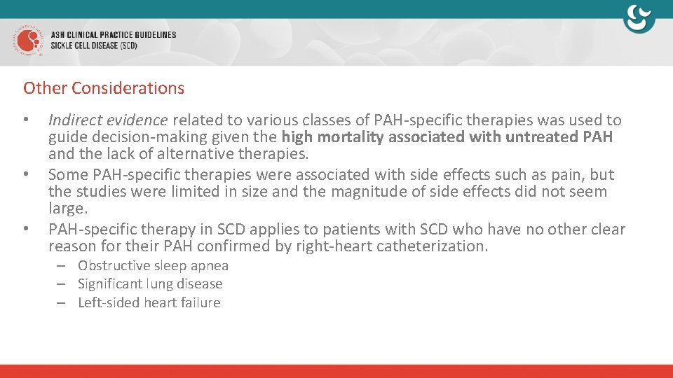 Other Considerations • • • Indirect evidence related to various classes of PAH-specific therapies