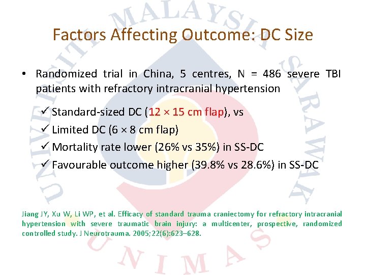 Factors Affecting Outcome: DC Size • Randomized trial in China, 5 centres, N =