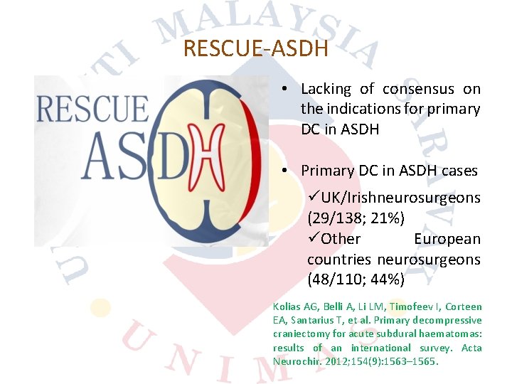 RESCUE ASDH • Lacking of consensus on the indications for primary DC in ASDH