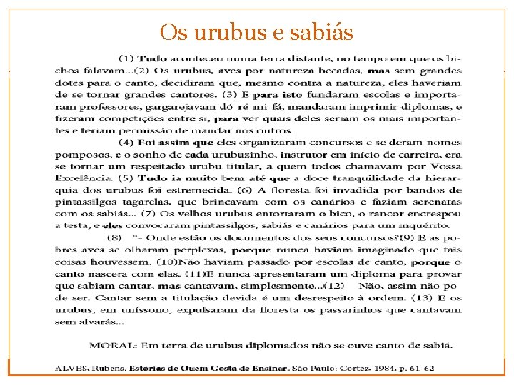 Os urubus e sabiás 