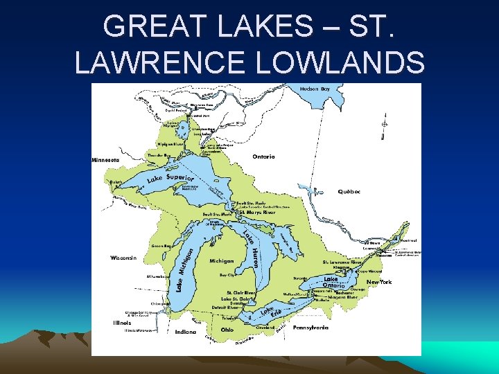 GREAT LAKES – ST. LAWRENCE LOWLANDS 