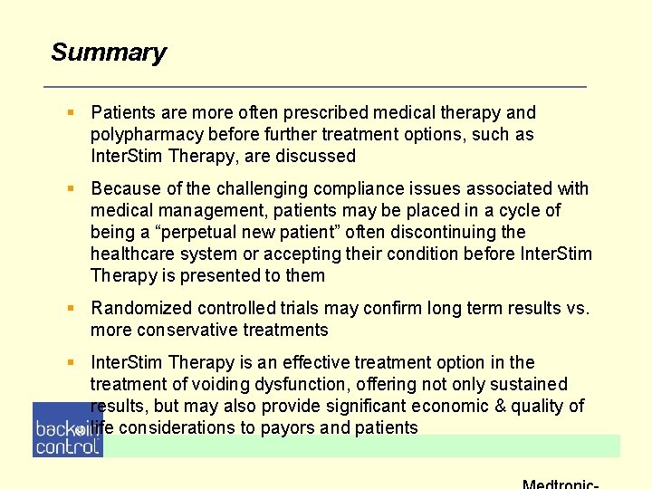 Summary § Patients are more often prescribed medical therapy and polypharmacy before further treatment Summary § Patients are more often prescribed medical therapy and polypharmacy before further treatment