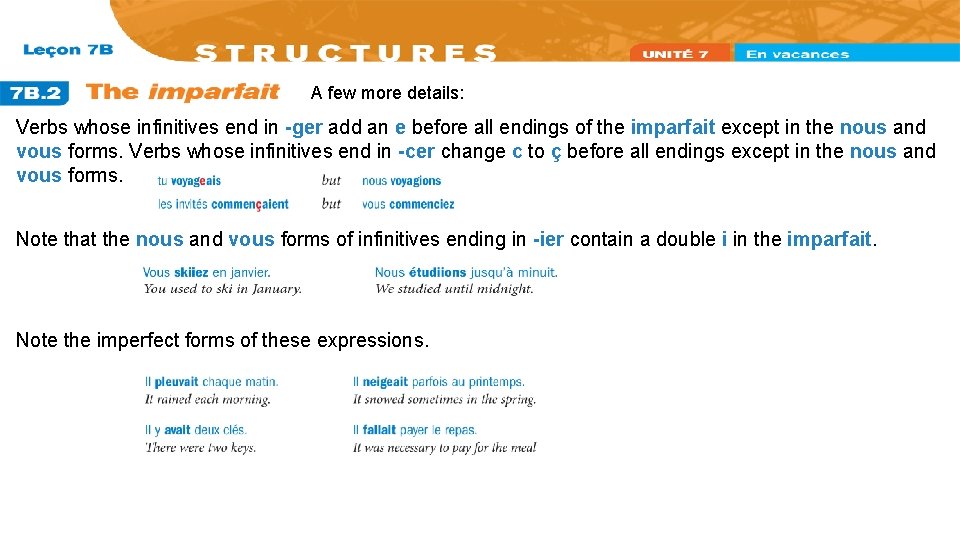 A few more details: Verbs whose infinitives end in -ger add an e before