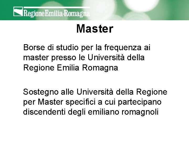 Master Borse di studio per la frequenza ai master presso le Università della Regione