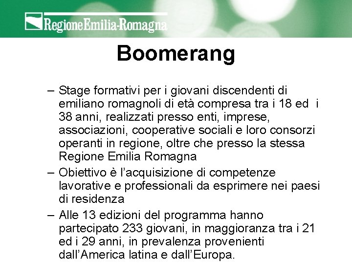 Boomerang – Stage formativi per i giovani discendenti di emiliano romagnoli di età compresa