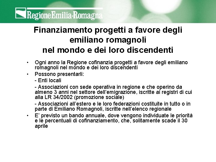 Finanziamento progetti a favore degli emiliano romagnoli nel mondo e dei loro discendenti •
