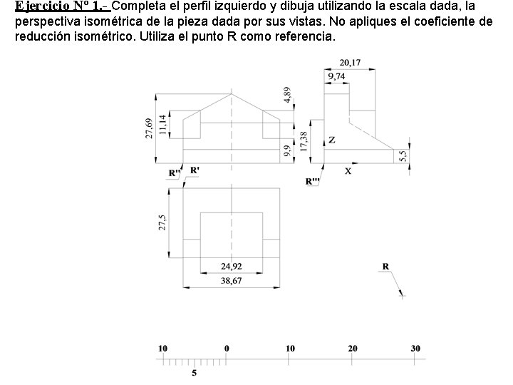 Ejercicio Nº 1. - Completa el perfil izquierdo y dibuja utilizando la escala dada, Ejercicio Nº 1. - Completa el perfil izquierdo y dibuja utilizando la escala dada,