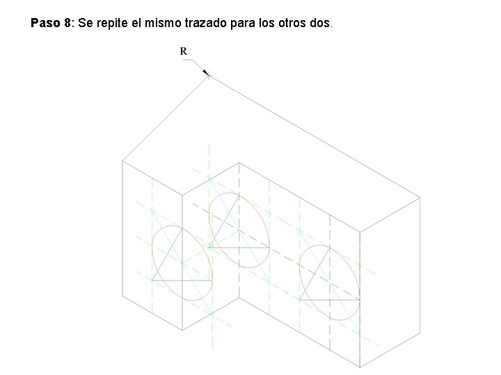 Paso 8: Se repite el mismo trazado para los otros dos. Paso 8: Se repite el mismo trazado para los otros dos.