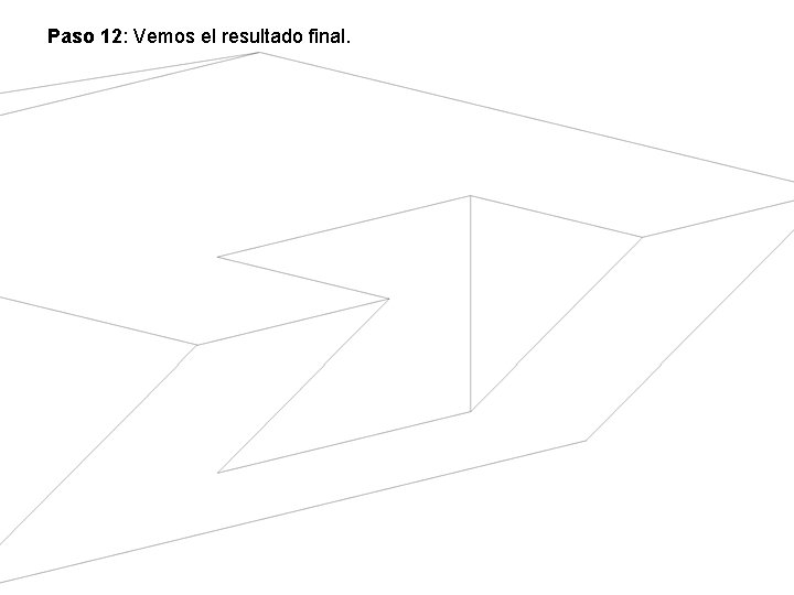 Paso 12: Vemos el resultado final. Paso 12: Vemos el resultado final.