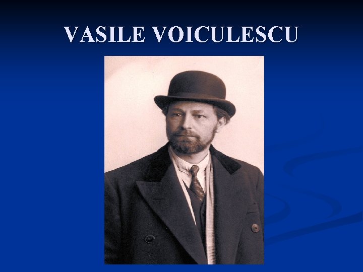 VASILE VOICULESCU 