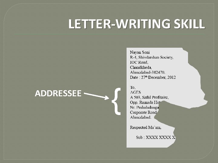 LETTER-WRITING SKILL ADDRESSEE { 