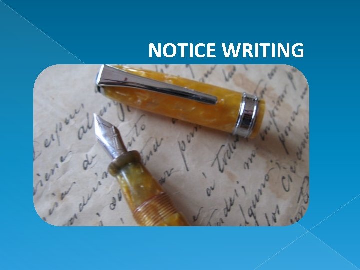 NOTICE WRITING 