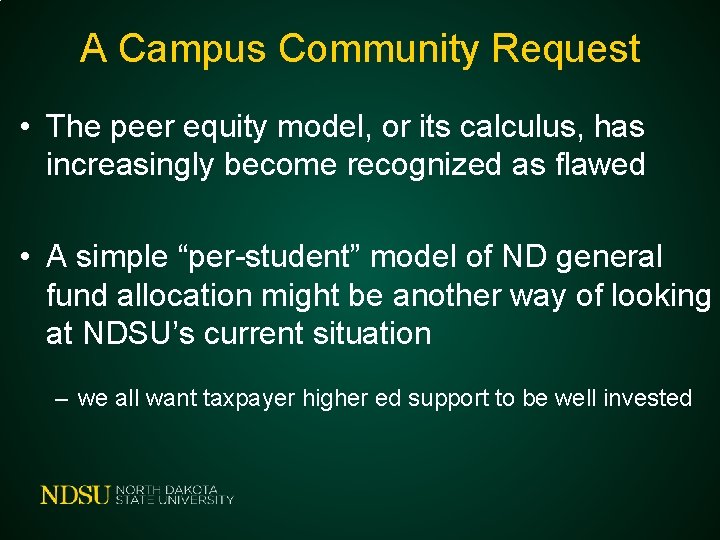 A Campus Community Request • The peer equity model, or its calculus, has increasingly