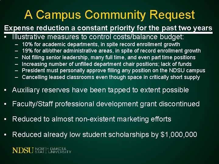 A Campus Community Request Expense reduction a constant priority for the past two years