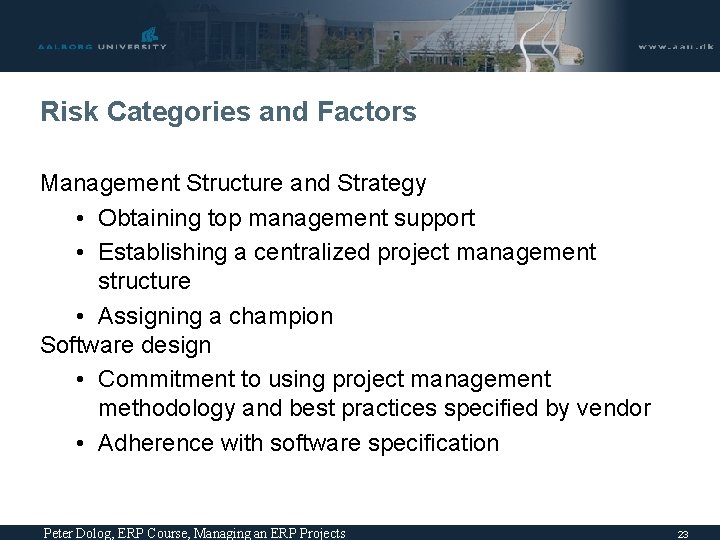 Risk Categories and Factors Management Structure and Strategy • Obtaining top management support •