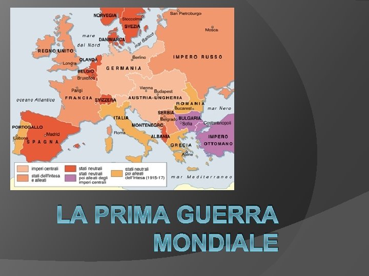 LA PRIMA GUERRA MONDIALE 