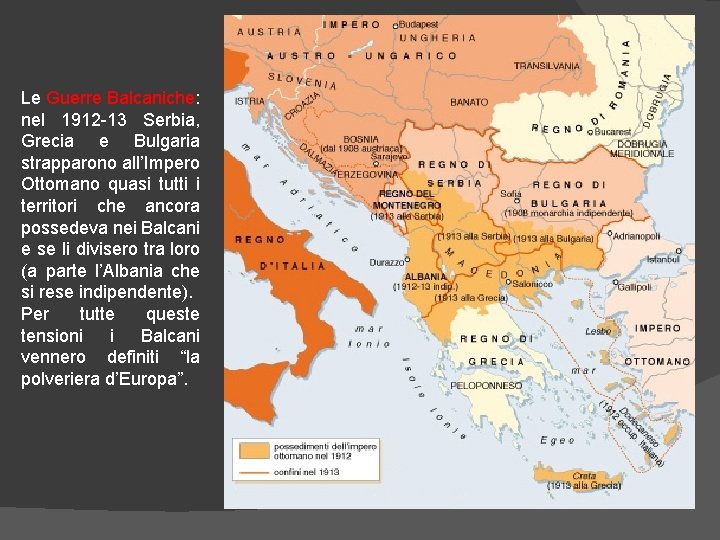 Le Guerre Balcaniche: nel 1912 -13 Serbia, Grecia e Bulgaria strapparono all’Impero Ottomano quasi