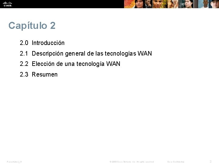 Capítulo 2 2. 0 Introducción 2. 1 Descripción general de las tecnologías WAN 2.