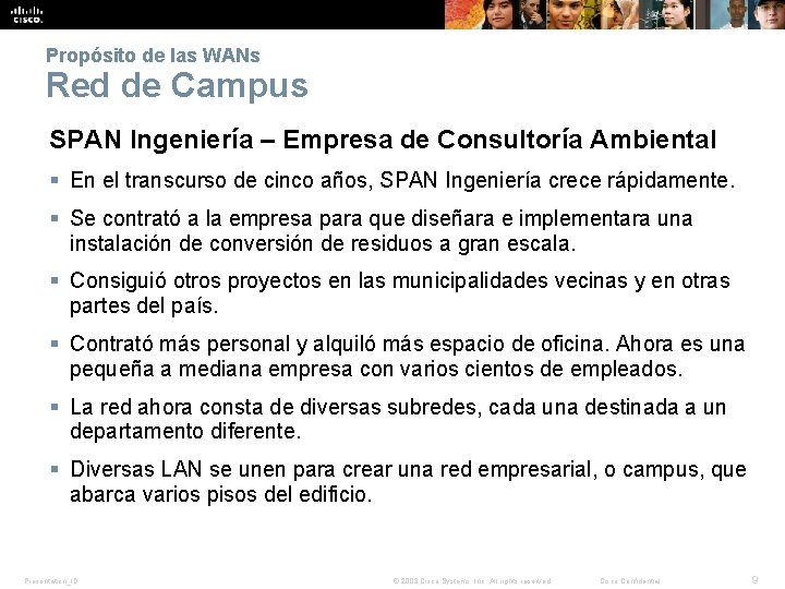 Propósito de las WANs Red de Campus SPAN Ingeniería – Empresa de Consultoría Ambiental