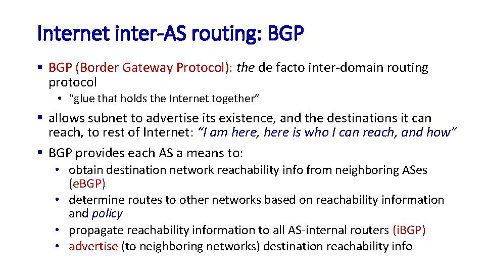 Internet inter-AS routing: BGP § BGP (Border Gateway Protocol): the de facto inter-domain routing