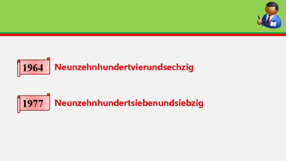 1964 Neunzehnhundertvierundsechzig 1977 Neunzehnhundertsiebenundsiebzig 1964 Neunzehnhundertvierundsechzig 1977 Neunzehnhundertsiebenundsiebzig