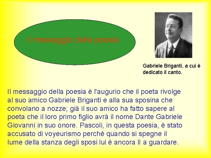 Il messaggio della poesia Gabriele Briganti, a cui è dedicato il canto. Il messaggio