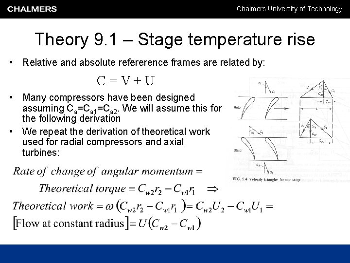 Chalmers University of Technology Theory 9. 1 – Stage temperature rise • Relative and