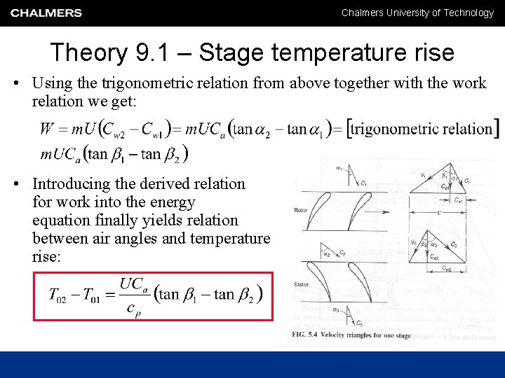 Chalmers University of Technology Theory 9. 1 – Stage temperature rise • Using the