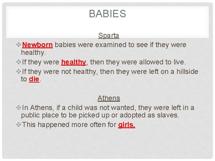 BABIES Sparta v. Newborn babies were examined to see if they were healthy. v.