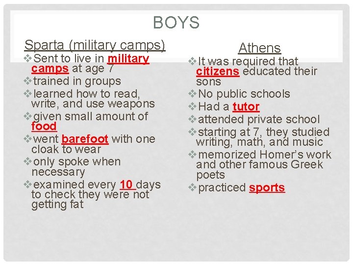 BOYS Sparta (military camps) v. Sent to live in military camps at age 7