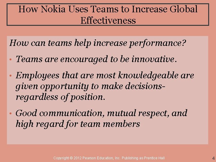 How Nokia Uses Teams to Increase Global Effectiveness How can teams help increase performance?