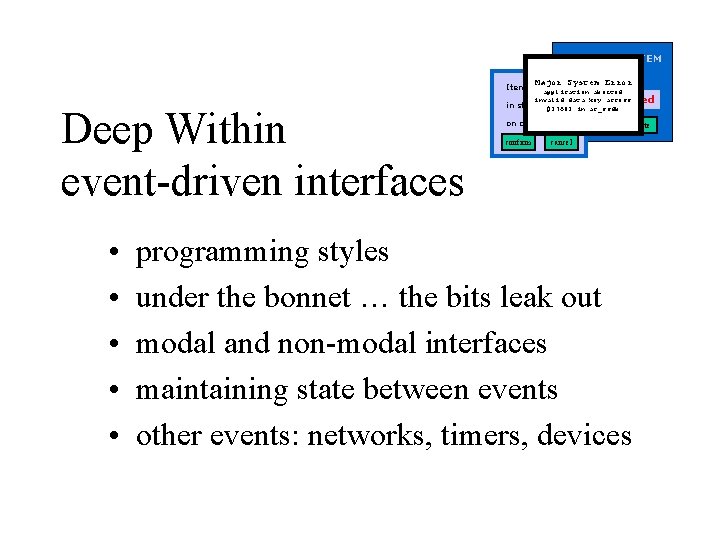 STOCK SYSTEM Major System Error Item: 0763612 Deep Within event-driven interfaces • • •