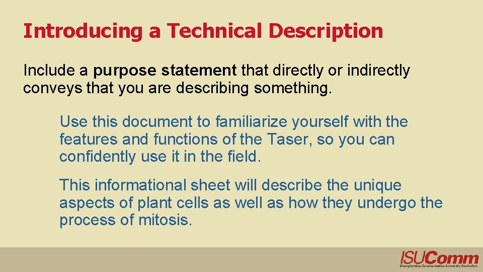 Introducing a Technical Description Include a purpose statement that directly or indirectly conveys that