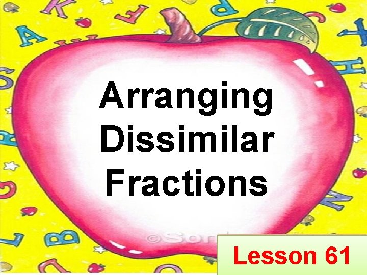 Arranging Dissimilar Fractions Lesson 61 