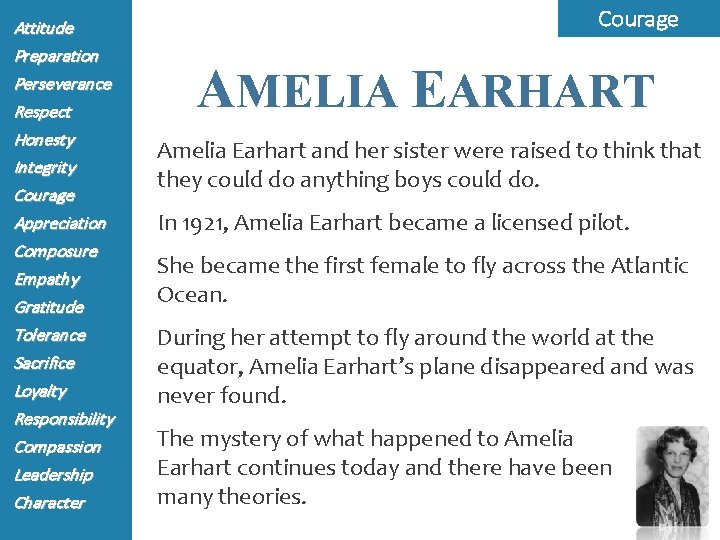Attitude Preparation Perseverance Respect Honesty Integrity Courage Appreciation Composure Empathy Gratitude Tolerance Sacrifice Loyalty