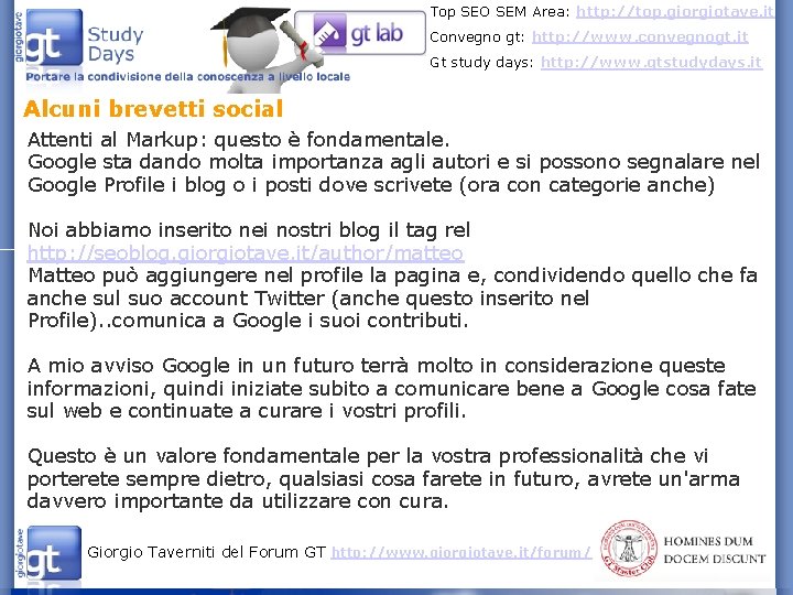 Top SEO SEM Area: http: //top. giorgiotave. it Convegno gt: http: //www. convegnogt. it