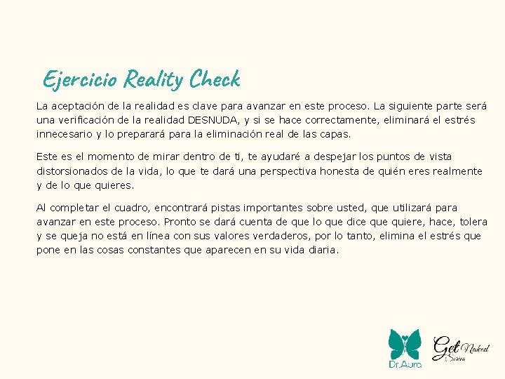 Ejercicio Reality Check La aceptación de la realidad es clave para avanzar en este