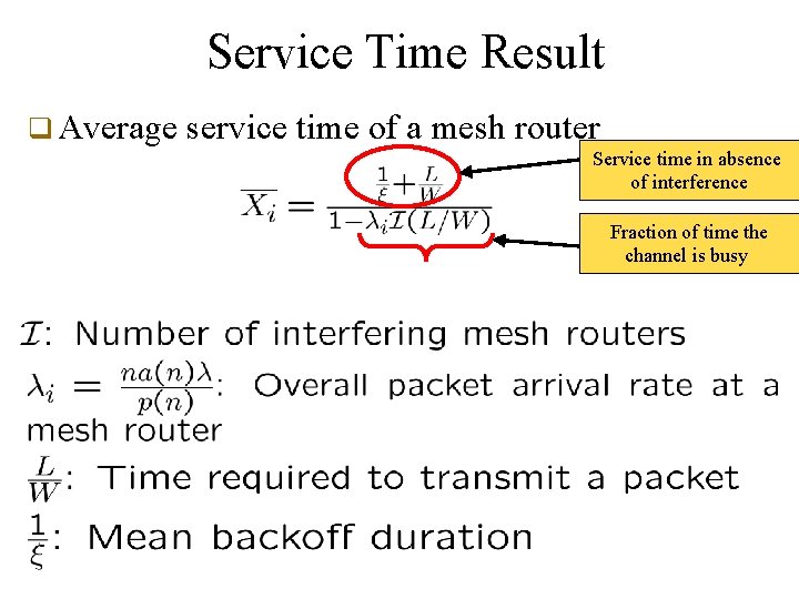 Service Time Result q Average service time of a mesh router Service time in