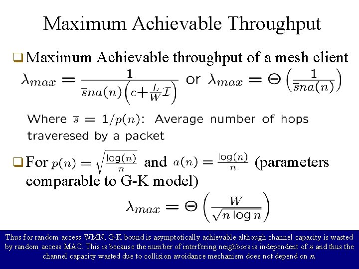 Maximum Achievable Throughput q Maximum q For Achievable throughput of a mesh client and