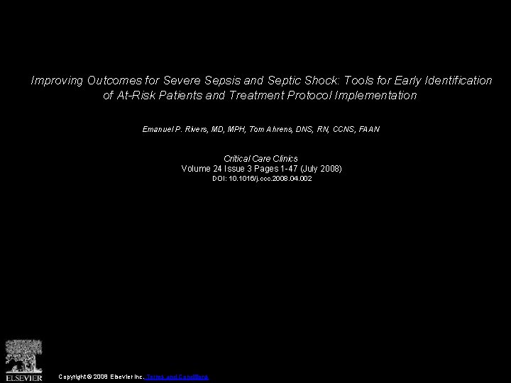 Improving Outcomes for Severe Sepsis and Septic Shock: Tools for Early Identification of At-Risk