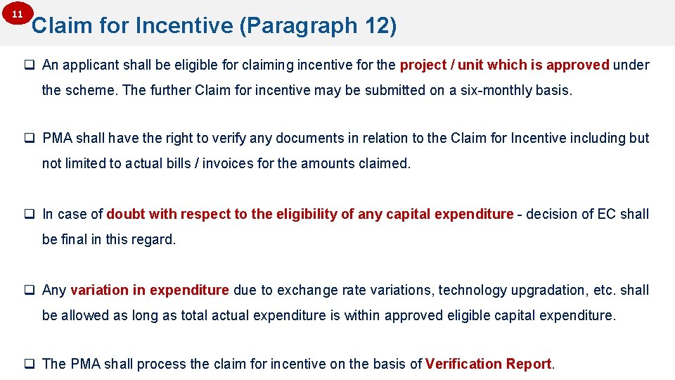 11 Claim for Incentive (Paragraph 12) q An applicant shall be eligible for claiming