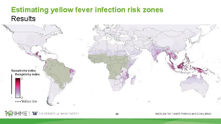 Estimating yellow fever infection risk zones Results 24 