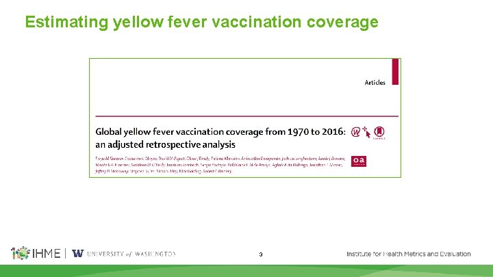 Estimating yellow fever vaccination coverage 3 