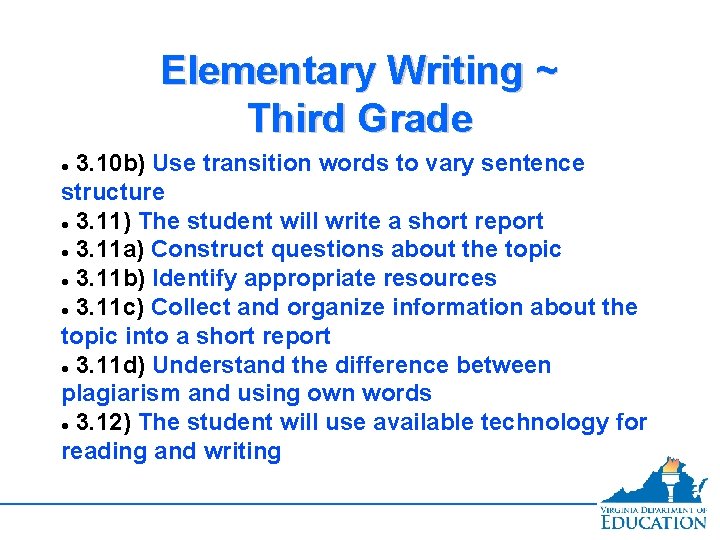 Elementary Writing ~ Third Grade 3. 10 b) Use transition words to vary sentence