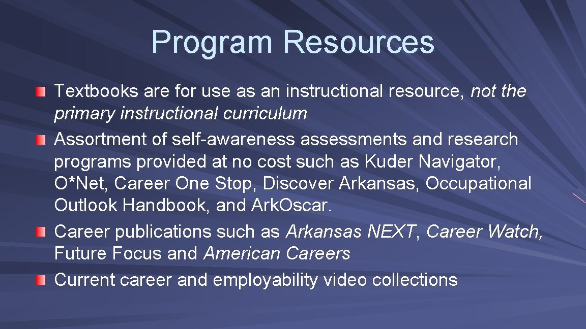 Program Resources Textbooks are for use as an instructional resource, not the primary instructional
