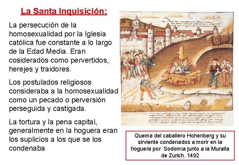 La Santa Inquisición: La persecución de la homosexualidad por la Iglesia católica fue constante