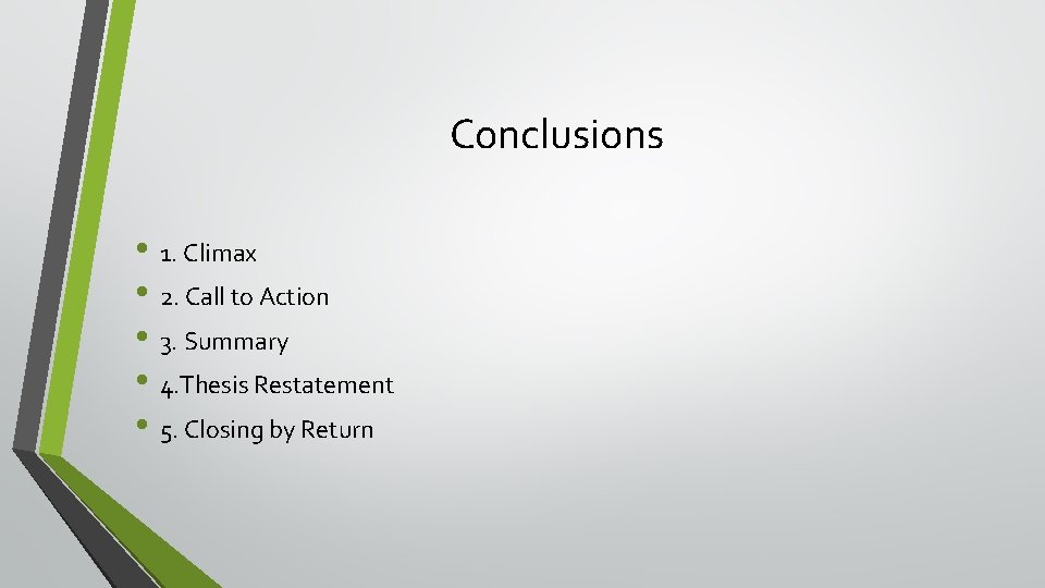 Conclusions • 1. Climax • 2. Call to Action • 3. Summary • 4.
